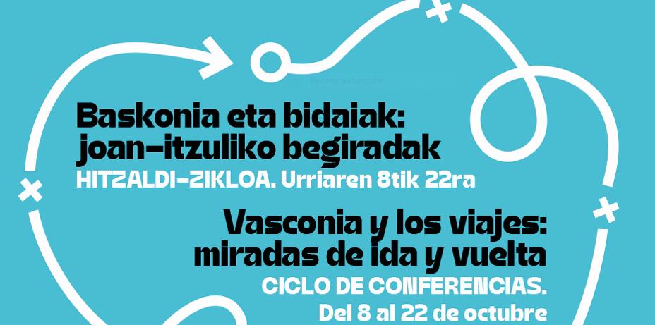 Ciclo de conferencias: Vasconia y los viajes. Miradas de ida y vuelta » Ondarea Bizkaia